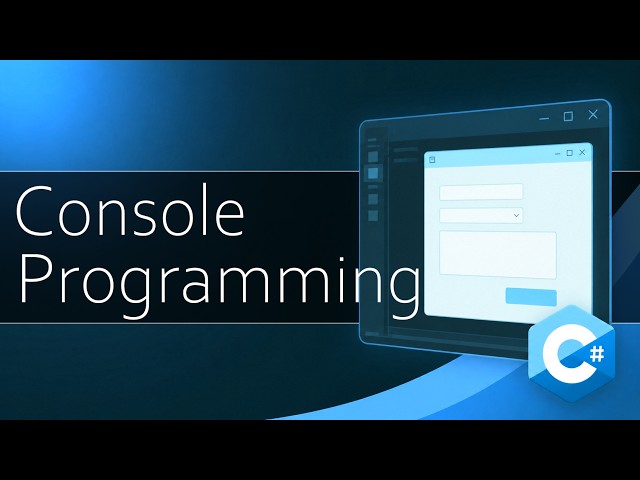 The Console | C# Visual Studio Programming