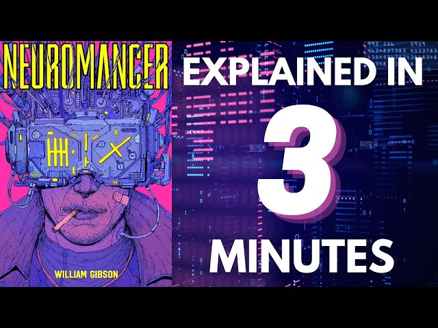 Neuromancer | Summarized in 3 Minutes