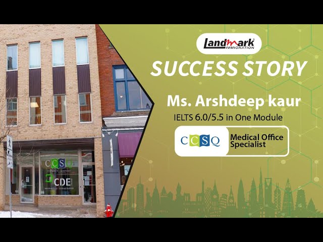 Landmark Success Stories | Ms Arshdeep kaur got admitted for CCSQ College Canada