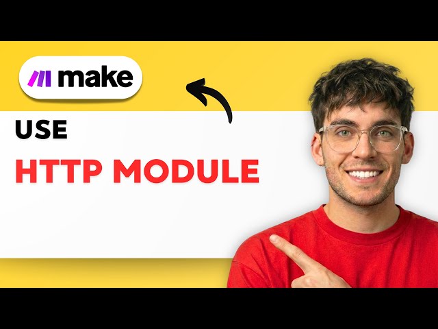 How to Use HTTP Module in Make.com [2026 Full Guide]