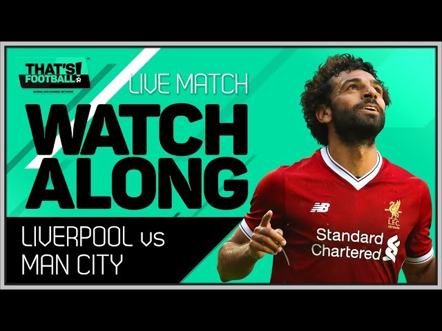 Liverpool vs Man City LIVE Stream Champions League Watchalong