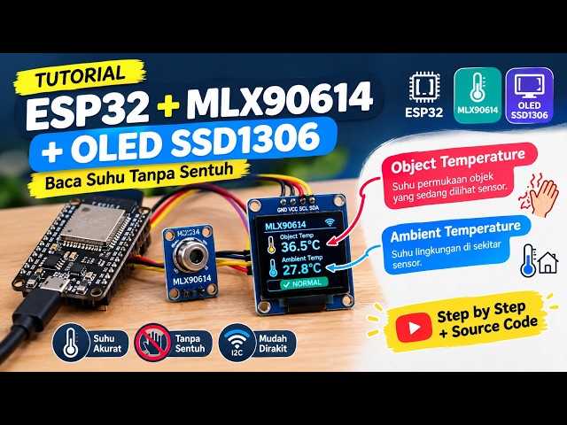 Tutorial ESP32 + MLX90614 + OLED SSD1306 | Baca Suhu Tanpa Sentuh ( Sensor Suhu Non Contact )