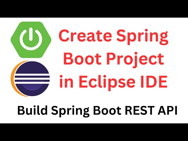 How to Create Spring Boot Project in Eclipse IDE | Spring Initializr | Build Spring Boot REST API