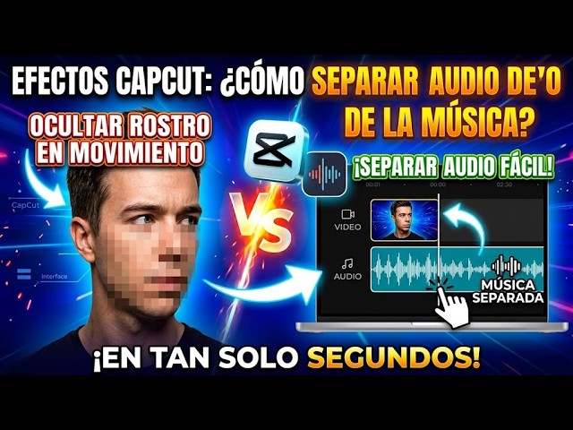 CapCut Effects: Separate Audio from Music / Blur Moving Faces