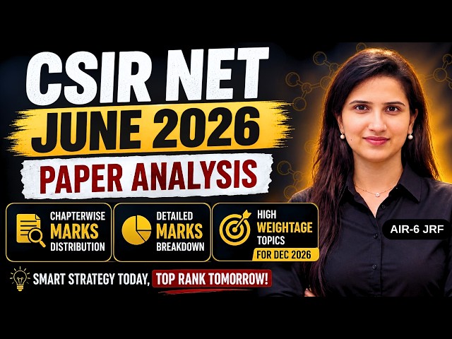 CSIR NET Chemical Science June 2026 Paper Analysis & Marks Distribution | Dec 2026 Strategy | Cutoff