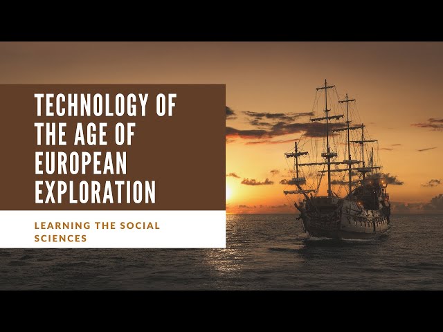 Technology of the Age of Exploration