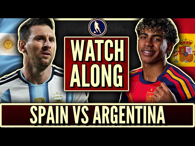 Spain vs Argentina Live Watchalong! | 2026 World Cup Final!