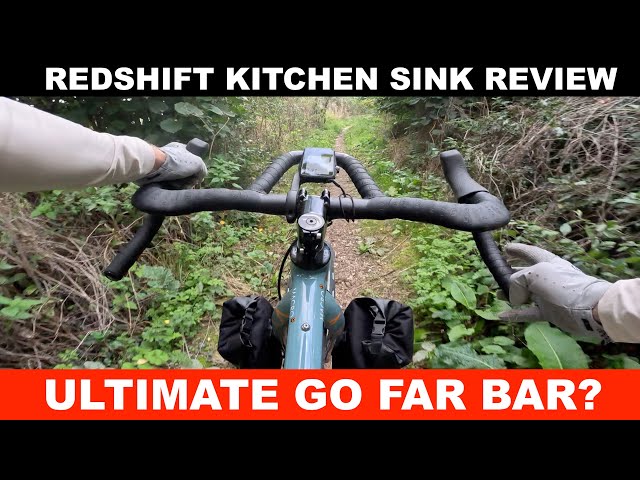 Redshift Kitchen Sink Review: The Ultimate Go Far Handlebar?