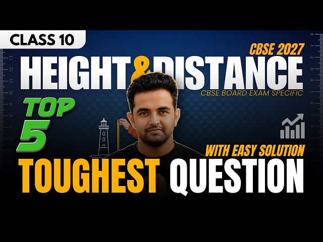 🚀TOP 5 HEIGHT & DISTANCE 🎯Toughest Question Every Class 10 Student Must Know | CBSE 2027