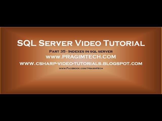 Indexes in sql server   Part 35