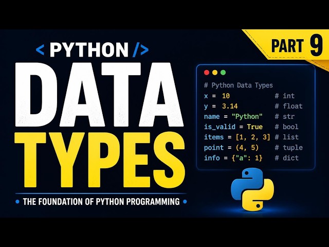Python Part 9 |  Python Data Types Explained | Beginner's Guide