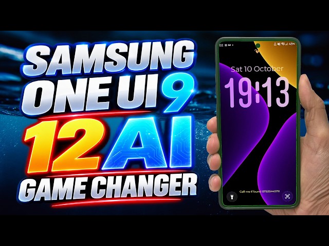 Samsung One UI 9  12 NEW AI Features That Will CHANGE How You Use Your Phone!