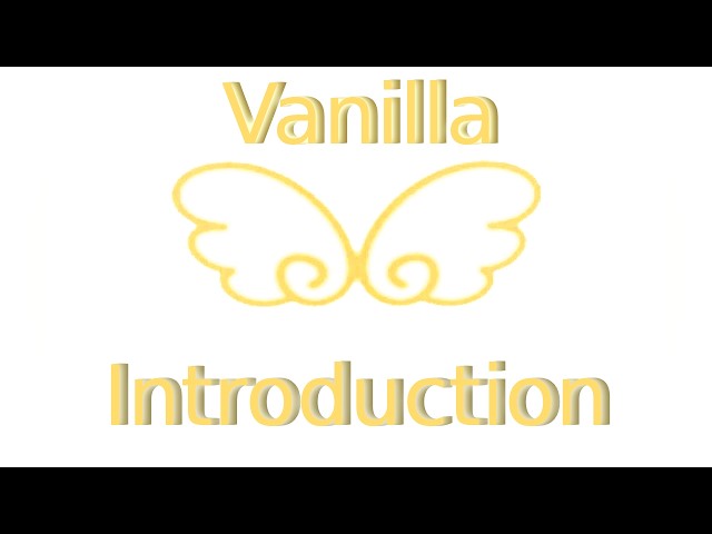 Vanilla Clan: Introductory Montage