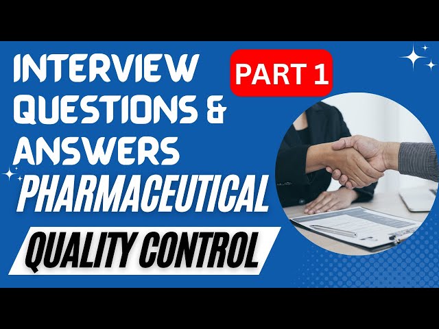 QC Interview Questions Part 1 I Crack Your Pharma Quality Control Job Interview