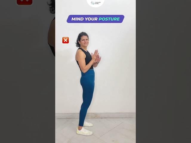 What’s the correct STANDING POSTURE?