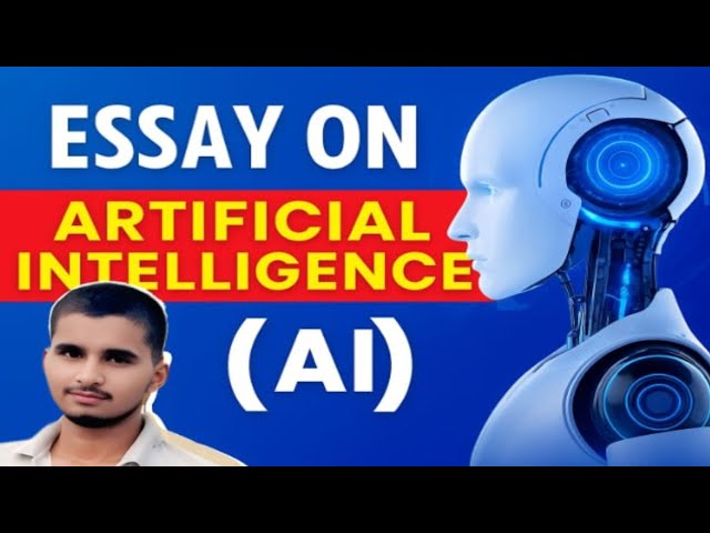 Essay on artificial intelligence || Essay on AI ||  artificial intelligence Essay||