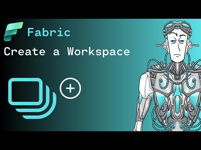How to create a Workspace in Microsoft Fabric
