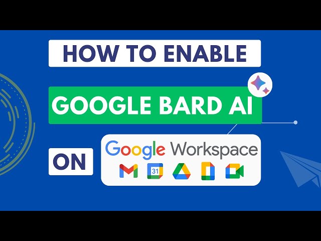 Enable Google Bard AI on Google Workspace
