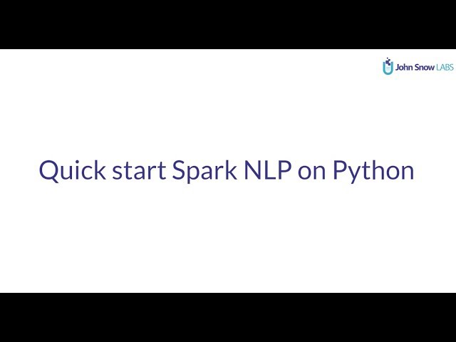 Quick start Spark NLP on Python