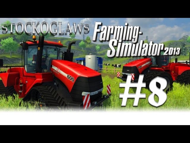 Lets Play Farming Simulator 2013 - Ep 008