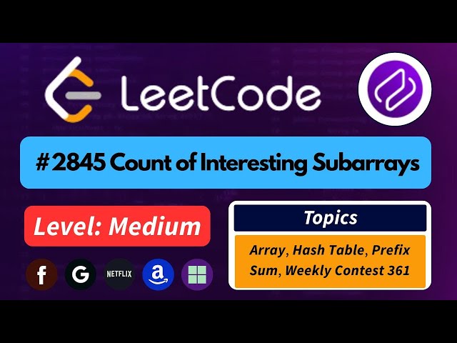 Count of Interesting Subarrays| Prefix-sum techniques and  modular arithmetic