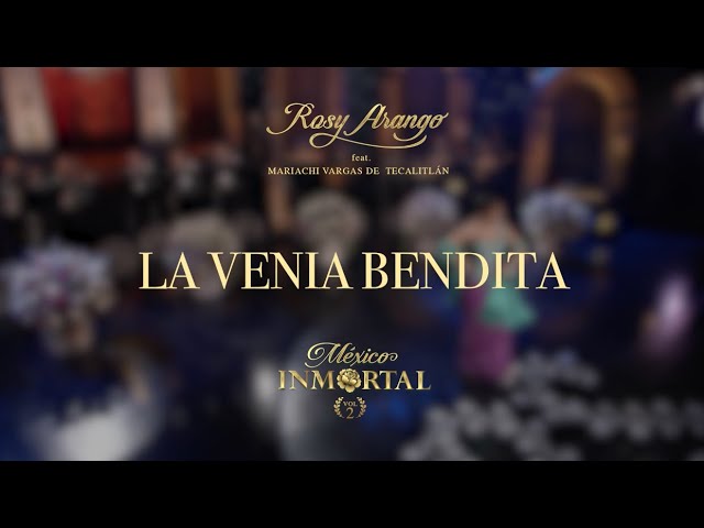 ROSY ARANGO - La Venia Bendita (video oficial) #rosyarango #laveniabendita #mexicoinmortalvol2