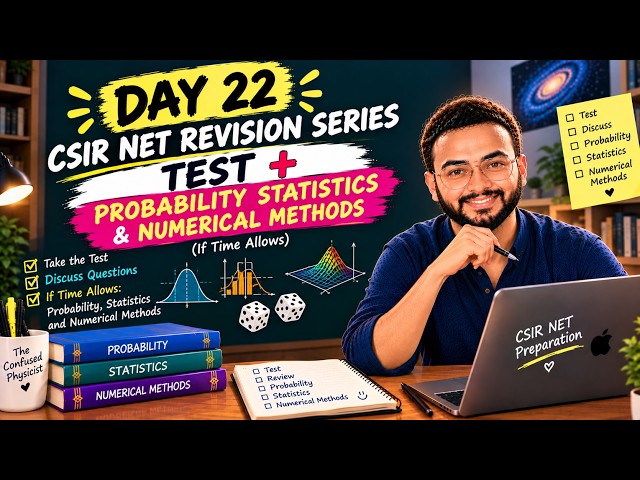 🔴 LIVE: Let's Crack CSIR NET Together! | Day 22 Physics Revision Series | Night Session
