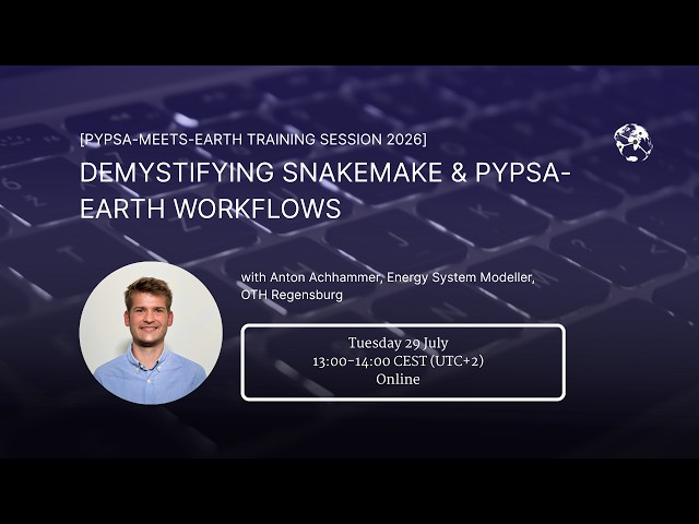 Training Session: Demystifying Snakemake & PyPSA-Earth Workflows | @antonachhammer