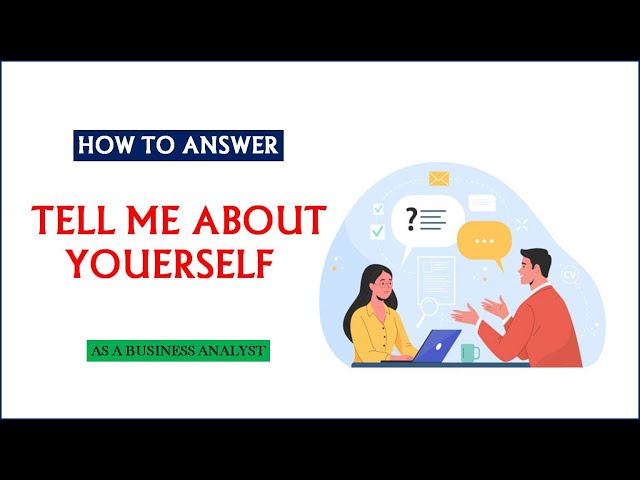 Business Analyst Interview Question: Tell Me About Yourself | Best Answer for Fresher & Experienced