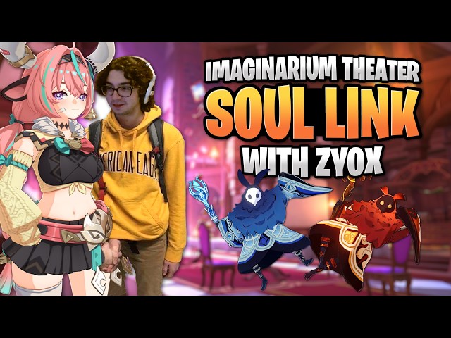 We Made IT Fun (with @Zy0x ) | Soul Link Imaginarium Theater