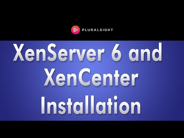 Citrix XenServer and XenCenter Installation