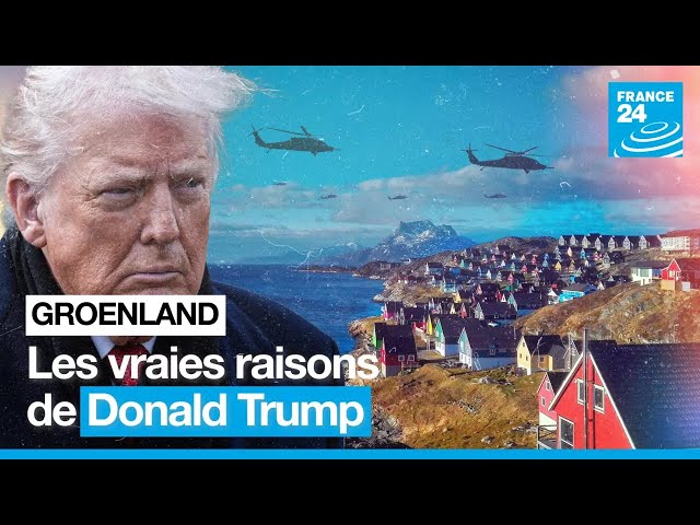 Pourquoi le Groenland obsède Donald Trump : les vraies raisons de ses menaces • FRANCE 24