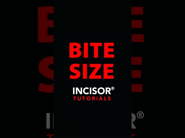 INCISOR® Bite Size Tutorial: Trimming