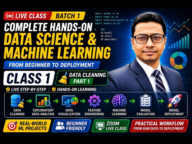 ক্লাস 1 | Data Cleaning- Part1 | Machine Learning & Data Analysis Course | Step-by-Step (Bangla)