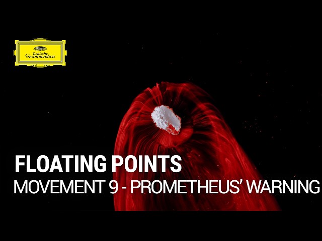 Floating Points - Movement 9: Prometheus' Warning (Official Music Video)
