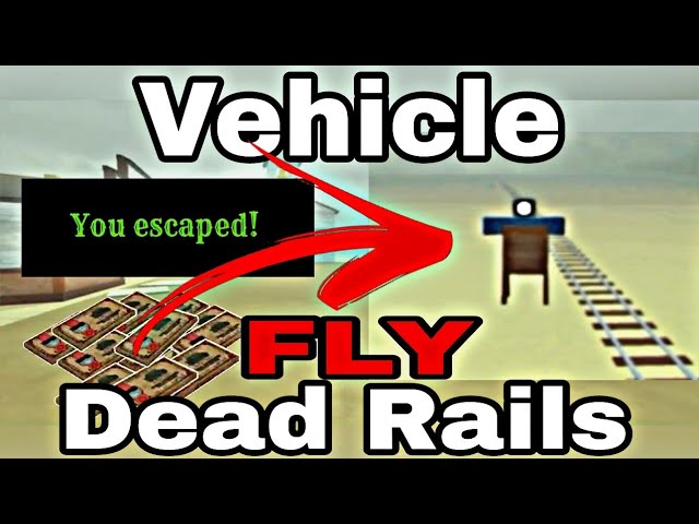 [BEST] Dead Rails Vehicle Fly Script | AutoBond & AutoWin MORE | DirectLink*