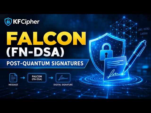 KFCipher Falcon (FN-DSA) Post-Quantum Signatures Tutorial
