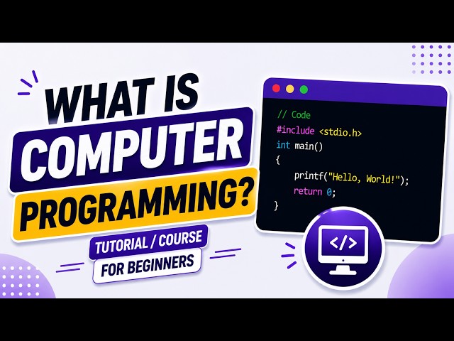 Introduction to Computer Programming | What is it? Programming Language Types
