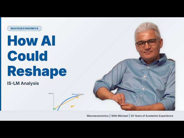 How AI Could Reshape Economic Growth | IS-LM Analysis