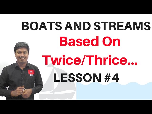 Boats and Streams || Based On Twice,Thrice., || Lesson #4