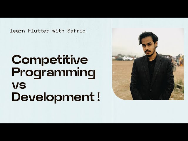 Competitive Programming vs Development !