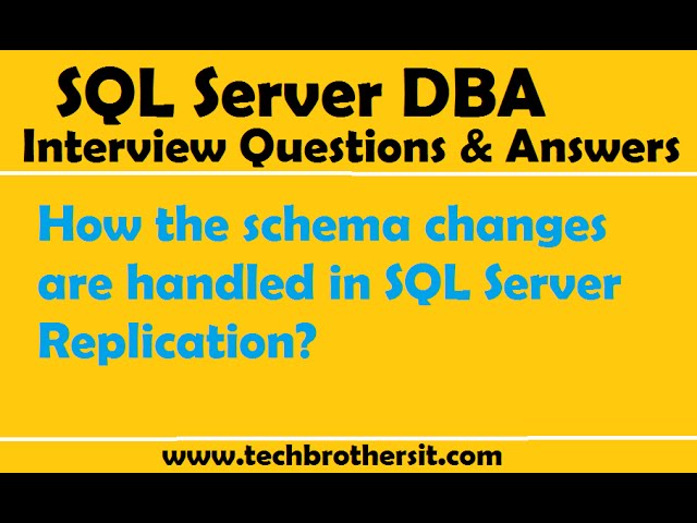 SQL Server DBA Interview Question | How the schema changes are handled in SQL Server Replication
