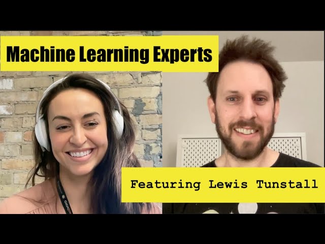 Machine Learning Experts - Lewis Tunstall