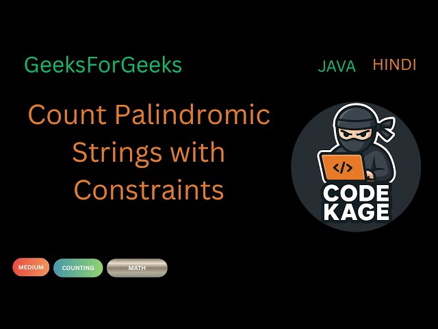 GFG | POTD | Count Palindromic Strings with Constraints | Simple Math & Counting | Java | Hindi
