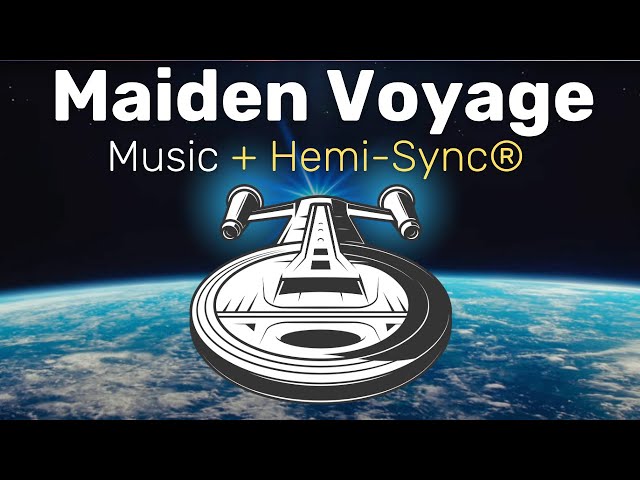 Maiden Voyage | Relaxing Music with Hemi-Sync® Frequencies for Expanded Awareness #binaural #ambient
