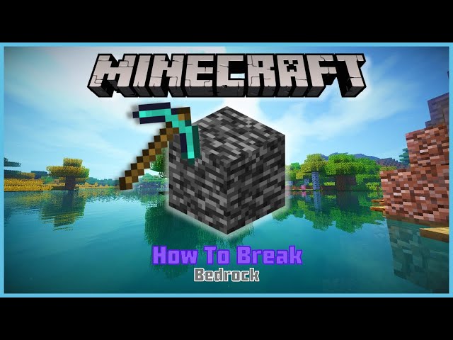How To Break Bedrock | Minecraft 1.18 (2022)