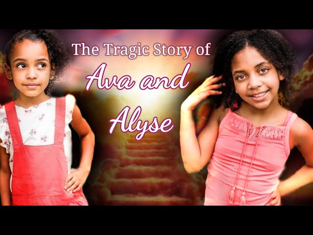 These angels faced evil in their own home. Ava and Alyse