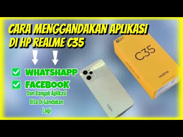 CARA MENGGANDAKAN APLIKASI DI HP REALME C35