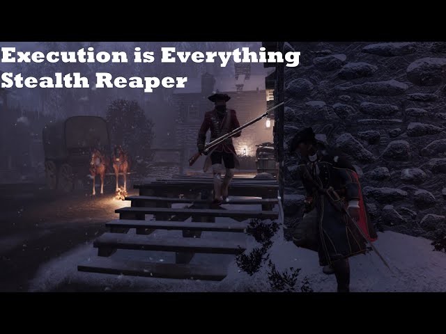 Execution is Everything - Stealth Reaper | AC3 Remastered