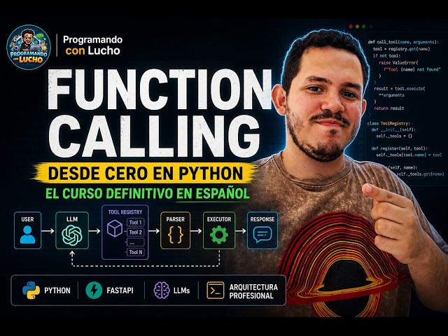 Function Calling desde 0 | El curso definitivo en español - PARTE (4/5)